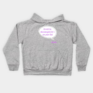 Bible quote "Do not be discouraged for I am your God" Jesus in pink Christian design Kids Hoodie